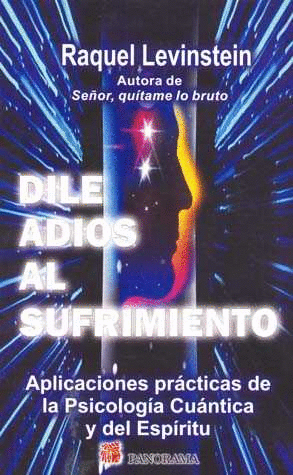 DILE ADIOS AL SUFRIMIENTO