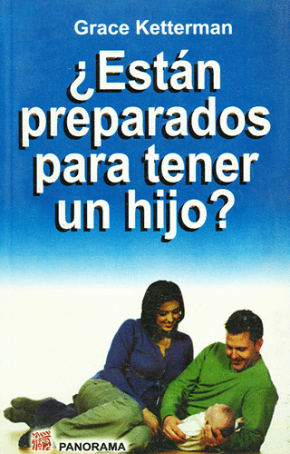 ESTAN PREPARADOS PARA TENER UN HIJO