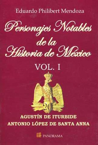 PERSONAJES NOTABLES DE LA HISTORIA DE MEXICO VOL.1