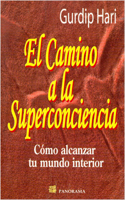 CAMINO A LA SUPERCONCIENCIA EL