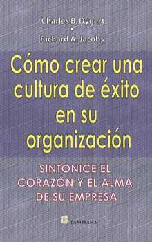 COMO CREAR UNA CULTURA DE EXITO EN SU ORGANIZACION