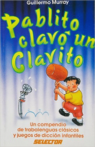 PABLITO CLAVO UN CLAVITO