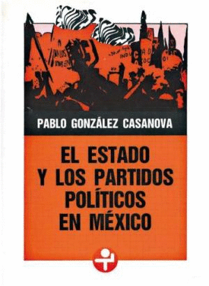 EL ESTADO Y LOS PARTIDOS POLITICOS EN MEXICO