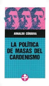 POLITICA DE MASAS DEL CARDENISMO LA