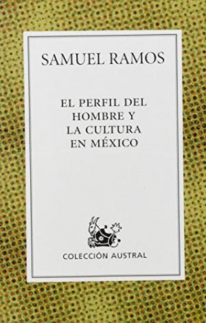 EL PERFIL DEL HOMBRE Y LA CULTURA EN MEXICO