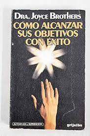 COMO ALCANZAR SUS OBJETIVOS CON EXITO
