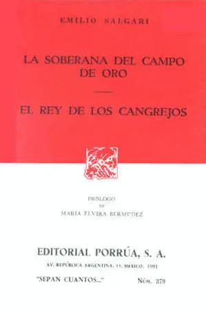 LA SOBERANA DEL CAMPO DE ORO/ EL REY DE LOS CANGREJOS