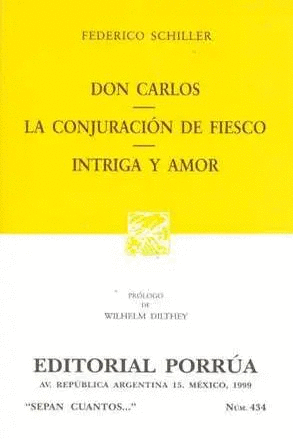 DON CARLOS / LA CONJURACION DE FIESCO / INTRIGA Y AMOR