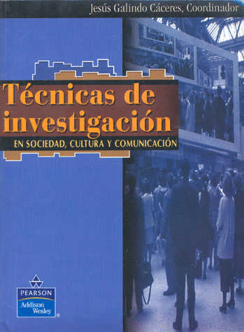 TECNICAS DE INVESTIGACION EN SOCIEDAD CULTURA Y COMUNICACION