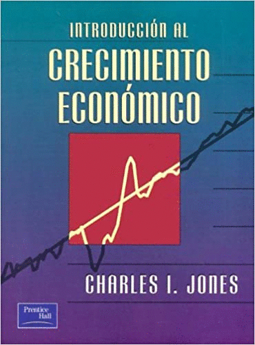 INTRODUCCION AL CRECIMIENTO ECONOMICO