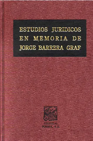 ESTUDIOS JURIDICOS EN MEMORIA JORGE BARRERA GRAF