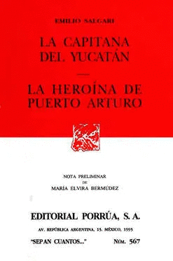 CAPITANA DE YUCATAN LA     LA HEROINA DE PUERTO ARTURO