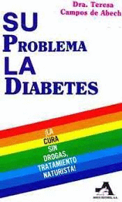 SU PROBLEMA LA DIABETES
