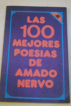 100 MEJORES POESIAS DE AMADO NERVO LAS