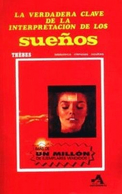 VERDADERA CLAVE DE LA INTERPRETACION DE LOS SUEOS