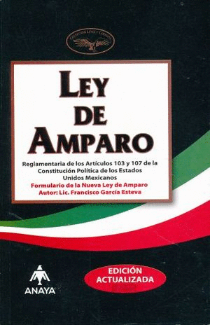LEY DE AMPARO ( INCLUYE FORMULARIO )