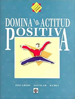 DOMINA LA ACTITUD POSITIVA