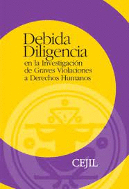 DEBIDA DILIGENCIA EN LA INVESTIGACION DE GRAVES VIOLACIONES A DERECHOS HUMANOS