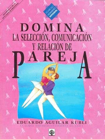 DOMINA LA SELECCION COMUNICACION Y RELACION DE PAREJA