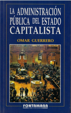 ADMINISTRACION PUBLICA DEL ESTADO CAPITALISTA LA