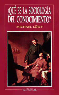 QUE ES LA SOCIOLOGIA DEL CONOCIMIENTO