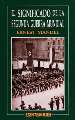 EL SIGNIFICADO DE LA SEGUNDA GUERRA MUNDIAL