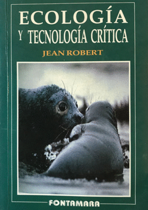 ECOLOGIA Y TECNOLOGIA CRITICA