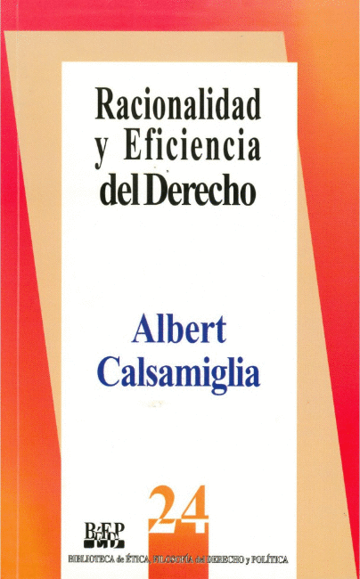 RACIONALIDAD Y EFICIENCIA DEL DERECHO