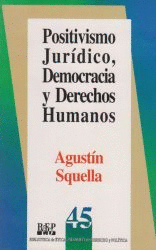 POSITIVISMO JURIDICO DEMOCRACIA Y DERECHOS HUMANOS
