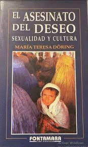ASESINATO DEL DESEO SEXUALIDAD Y CULTURA EL