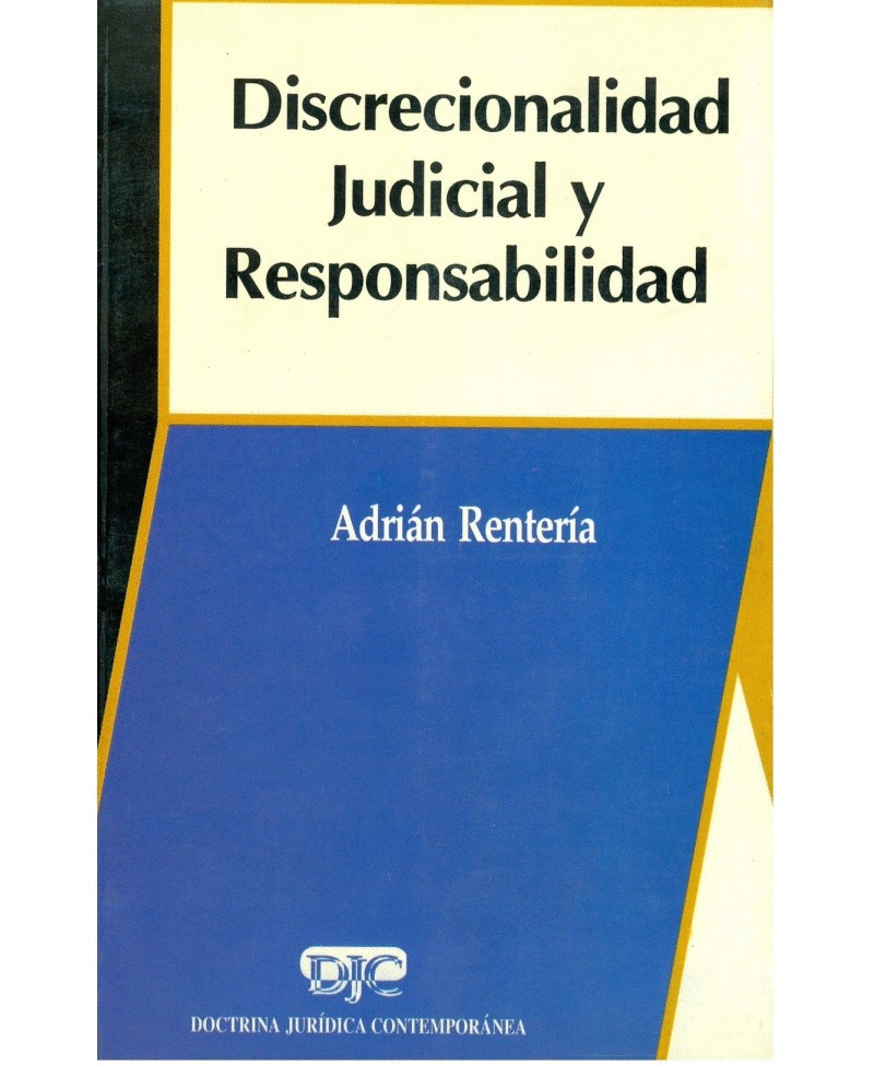 DISCRECIONALIDAD JUDICIAL Y RESPONSABILIDAD
