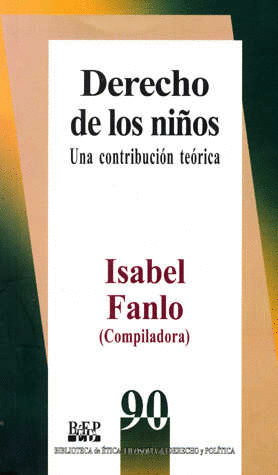 DERECHO DE LOS NI�OS UNA CONTRIBUCION TEORICA