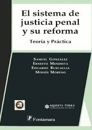 SISTEMA DE JUSTICIA PENAL Y SU REFORMA