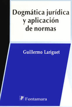 DOGMATICA JURIDICA Y APLICACION DE NORMAS