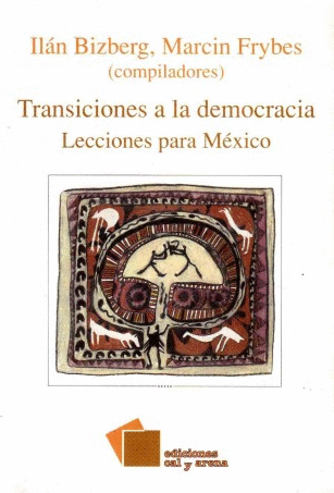 TRANSICIONES A LA DEMOCRACIA LECCIONES PARA MEXICO