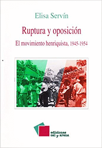 RUPTURA Y OPOSICION EL MOVIMIENTO HENRIQUISTA