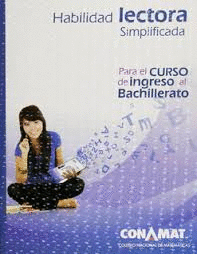 HABILIDAD LECTORA SIMPLIFICADA PARA EL CURSO DE INGRESO AL BACHILLERATO