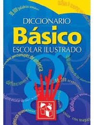 DICCIONARIO BASICO ESCOLAR ILUSTRADO