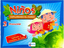 NIOS EXPLORANDO EL MUNDO 2 PREESCOLAR