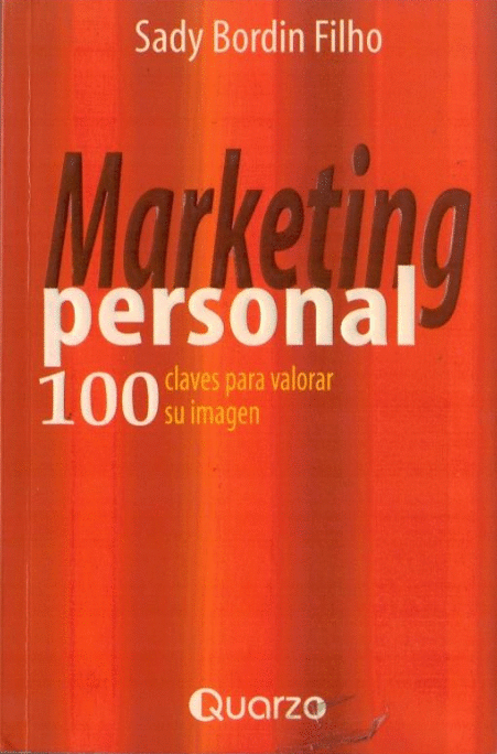 MARKETING PERSONAL 100 CLAVES PARA VALORAR SU IMAGEN