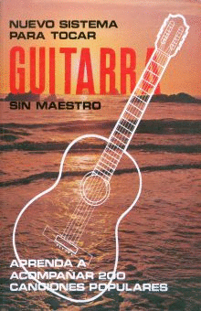 NUEVO SISTEMA PARA TOCAR GUITARRA SIN MAESTRO