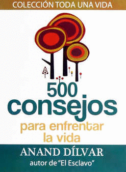 500 CONSEJOS PARA ENFRENTAR LA VIDA (BOLSILLO)