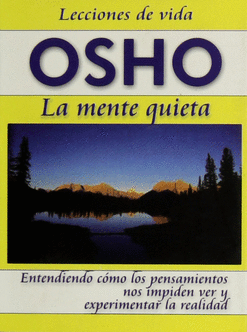 OSHO LA MENTE QUIETA