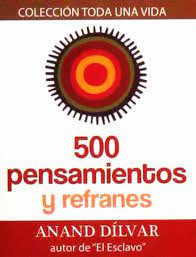 500 PENSAMIENTOS Y REFRANES (MINI GUIA)
