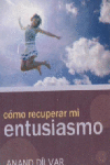 COMO RECUPERAR MI ENTUSIASMO (MINI GUIA)