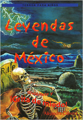 LEYENDAS DE MEXICO