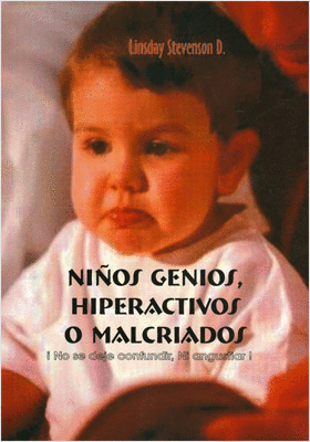 NI�OS GENIOS HIPERACTIVOS O MALCRIADOS