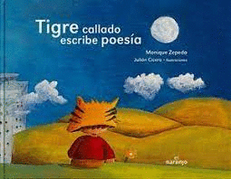 TIGRE CALLADO ESCRIBE POESIA