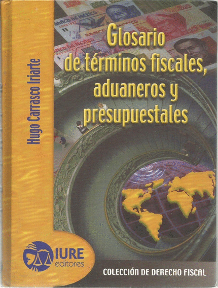 GLOSARIO DE TERMINOS FISCALES