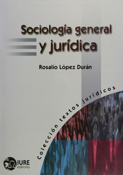 SOCIOLOGIA GENERAL Y JURIDICA